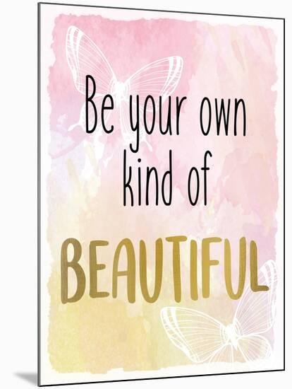 Be Your Own-Kimberly Allen-Mounted Art Print