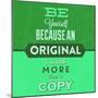 Be Yourself 1-Lorand Okos-Mounted Premium Giclee Print