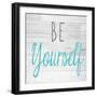 Be Yourself Square-SD Graphics Studio-Framed Premium Giclee Print