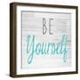 Be Yourself Square-SD Graphics Studio-Framed Premium Giclee Print