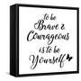 Be Yourself Stencil Quote-Art Licensing Studio-Framed Stretched Canvas