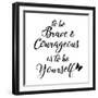 Be Yourself Stencil Quote-Art Licensing Studio-Framed Giclee Print