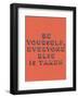 Be Yourself-null-Framed Giclee Print