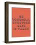 Be Yourself-null-Framed Giclee Print