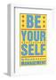 Be Yourself-John Golden-Framed Art Print