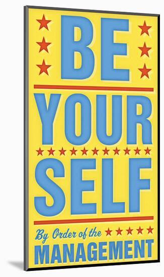 Be Yourself-John Golden-Mounted Art Print