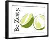 Be Zesty-Tenisha Proctor-Framed Art Print