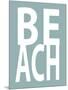 Beach Aqua-Jamie MacDowell-Mounted Art Print
