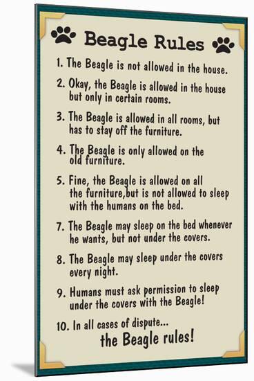 Beagle House Rules-null-Mounted Poster