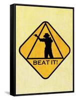 Beat it 2 Sign-null-Framed Stretched Canvas