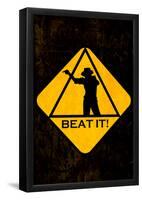 Beat it Sign-null-Framed Poster