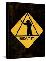 Beat it Sign-null-Stretched Canvas