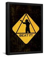 Beat it Sign-null-Framed Poster