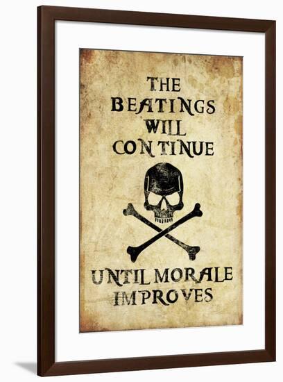 Beatings Will Continue Until Morale Improves Distressed-null-Framed Art Print