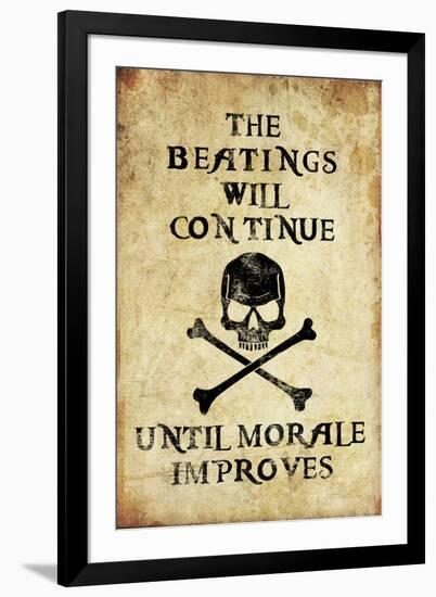 Beatings Will Continue Until Morale Improves Distressed-null-Framed Art Print