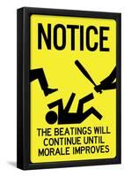 Beatings Will Continue Until Morale Improves Sign Poster-null-Framed Poster