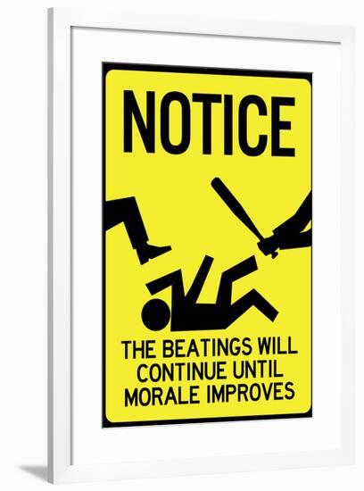 Beatings Will Continue Until Morale Improves Sign Poster-null-Framed Poster