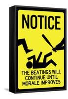 Beatings Will Continue Until Morale Improves-null-Framed Stretched Canvas