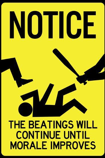 Beatings Will Continue Until Morale Improves' Posters | AllPosters.com