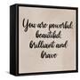 Beautiful Brilliant Brave-Marcus Prime-Framed Stretched Canvas