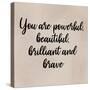 Beautiful Brilliant Brave-Marcus Prime-Stretched Canvas