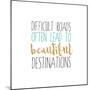 Beautiful Destinations-Bella Dos Santos-Mounted Art Print