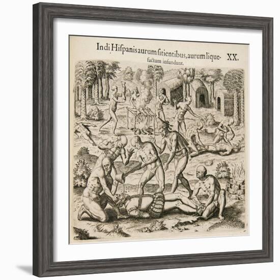 Because the Spanish Thirst for Gold, the Indians Pour Liquid Gold into Them-Theodor de Bry-Framed Giclee Print