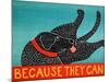 Because They Can-Stephen Huneck-Mounted Giclee Print