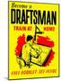 Become A Draftsman-Train At Home-null-Mounted Art Print