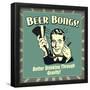 Beer Bongs! Better Drinking Through Gravity!-Retrospoofs-Framed Poster