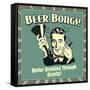 Beer Bongs! Better Drinking Through Gravity!-Retrospoofs-Framed Stretched Canvas