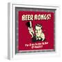 Beer Bongs! for Even Faster Relief of Reality!-Retrospoofs-Framed Premium Giclee Print