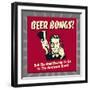 Beer Bongs! Still the Best Reason to Go to the Hardware Store!-Retrospoofs-Framed Premium Giclee Print