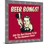 Beer Bongs! Still the Best Reason to Go to the Hardware Store!-Retrospoofs-Mounted Premium Giclee Print