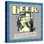 Beer Brew Unto Others as You Would Brew Unto Yourself!-Retrospoofs-Stretched Canvas