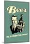 Beer Cheaper Than Therapy Funny Retro Poster-null-Mounted Poster