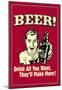 Beer Drink All You Want They Make More Funny Retro Poster-null-Mounted Poster