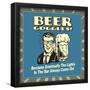 Beer Goggles! Because Eventually the Lights in the Bar Always Come On!-Retrospoofs-Framed Poster