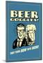 Beer Goggles They Turn Bow Into Wow Funny Retro Poster-null-Mounted Poster