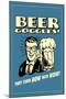 Beer Goggles They Turn Bow Into Wow Funny Retro Poster-Retrospoofs-Mounted Poster