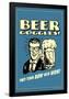 Beer Goggles They Turn Bow Into Wow Funny Retro Poster-Retrospoofs-Framed Poster
