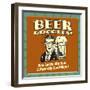 Beer Goggles! Why Let Reality Ruin a Perfectly Good Night!-Retrospoofs-Framed Premium Giclee Print