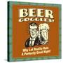 Beer Goggles! Why Let Reality Ruin a Perfectly Good Night!-Retrospoofs-Stretched Canvas