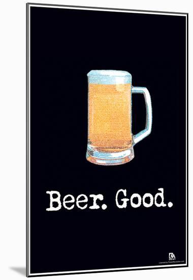Beer. Good. Text Poster-null-Mounted Poster