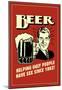 Beer Helping Ugly People Have Sex Since 1862 Funny Retro Poster-null-Mounted Poster