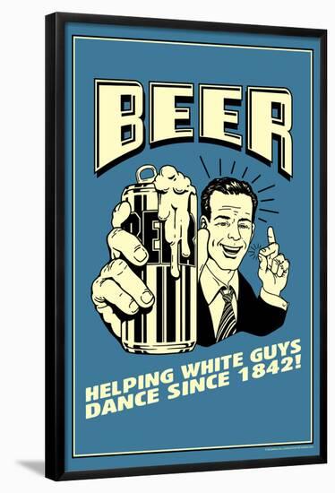 Beer Helping White Guys Dance Funny Retro Poster-Retrospoofs-Framed Poster