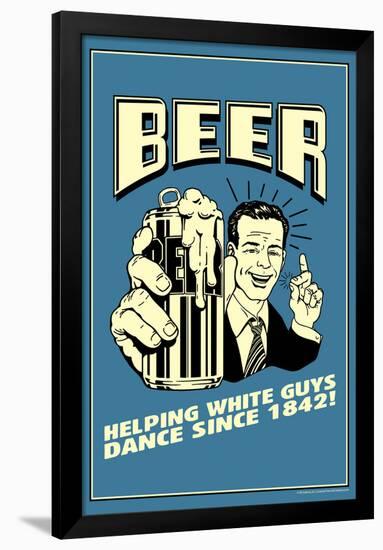 Beer Helping White Guys Dance Funny Retro Poster-Retrospoofs-Framed Poster