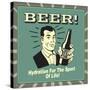 Beer! Hydration for the Sport of Life!-Retrospoofs-Stretched Canvas