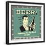 Beer! Hydration for the Sport of Life!-Retrospoofs-Framed Premium Giclee Print