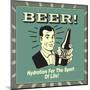 Beer! Hydration for the Sport of Life!-Retrospoofs-Mounted Poster